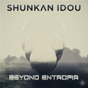 Download track Beyond Entropia Shunkan Idou