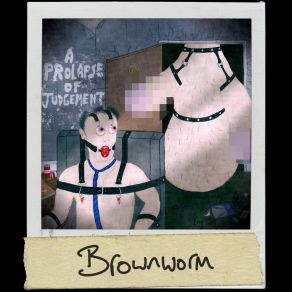 Download track Browntown Brownworm