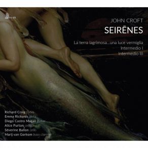 Download track Seirēnes No. 3, Trio Richard Craig, Séverine Ballon, Alice Purton, Diego Castro Magas, Emma Richards, Marij Van Gorkom