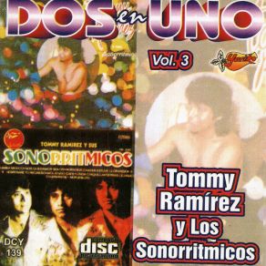 Download track Desde Que Tu Te Fuiste Tommy Ramirez, Los Sonorritmicos