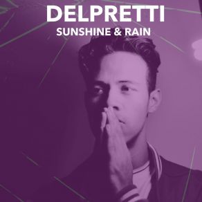 Download track Sunshine & Rain (Purpleboy Remix) Delpretti