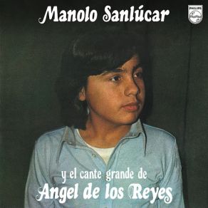 Download track Me Lo Ha Matao Un Barreno (Murciana) Manolo Sanlúcar