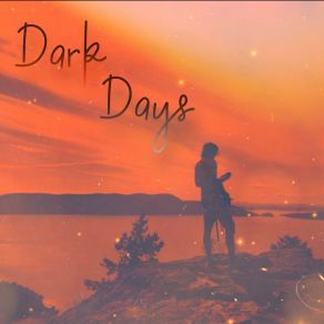 Download track Dark Days Kalipe