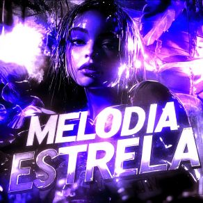 Download track MELODIA ESTRELA FXNTANYL