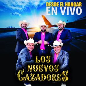 Download track Lo Lindo De Ti Desde El Hangar (En Vivo) Los Nuevos Cazadores