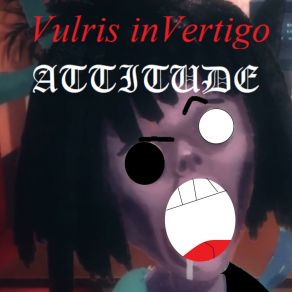 Download track Attitude Vulris InVertigo