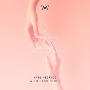 Download track With Each Other Nato Medrado