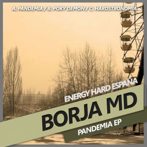 Download track Pandemia Borja MD