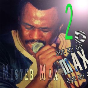 Download track I Can't Stand It Mister Max