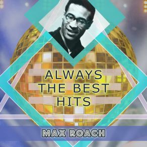 Download track As Long As You're Living Max Roach