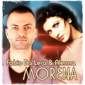 Download track Morena (Radio Edit) Fabio Da Lera, Alenna