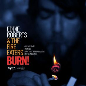 Download track Eazy Rider Eddie Roberts, The Fire Eaters