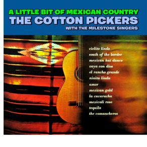 Download track Cielito Lindo Cotton Pickers