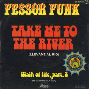 Download track Take Me To The River Fessor Funk