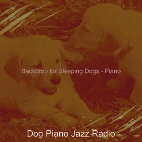 Download track High Class Moods For Relaxing Dogs Dog Jazz Radio