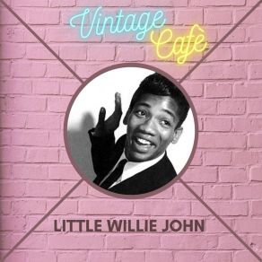 Download track I've Got To Go Cry Little Willie John