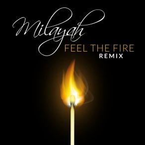 Download track Feel The Fire (Mordax Bastards & Jay Filler Radio Mix) MilayahMordax Bastards