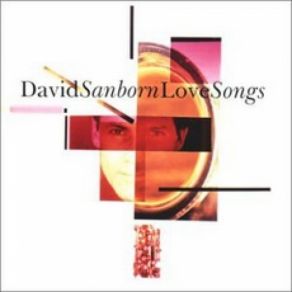 Download track Straight To The Heart David Sanborn