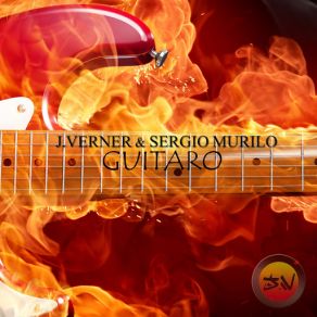 Download track Guitaro (Big Room Mix) Sergio Murilo, J. Verner