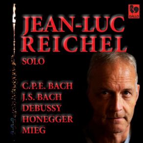 Download track Flute Sonata In A Minor, Wq. 132, H. 562: II. Allegro Jean-Luc Reichel