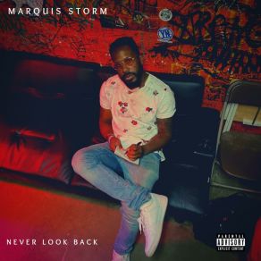 Download track Never Look Back (Freestyle) Marquis StormFreestyle