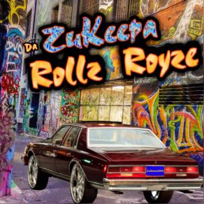 Download track Rollz Royze Zukeepa