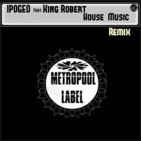 Download track House Music (Lost Tribe Remix) Robert KingLost Tribe