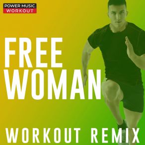 Download track Free Woman (Workout Remix 128 BPM) Power Music Workout