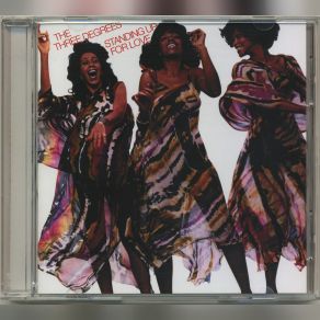 Download track Standing Up For Love [Reprise] The Three Degrees