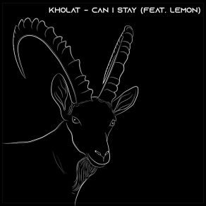 Download track Can I Stay Kholat