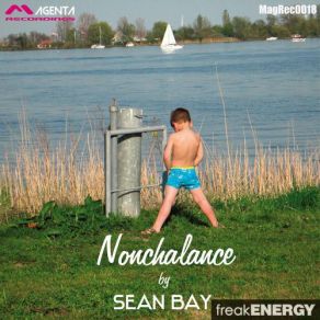 Download track Nonchalance (Original Mix) Sean Bay