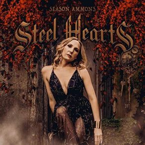 Download track Steel Hearts Season Ammons