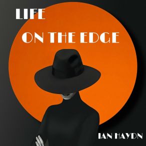 Download track Life On The Edge Ian Haydn