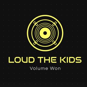 Download track The Rave Up Loud The Kids