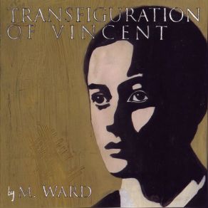 Download track Transfiguration # 2 M. Ward