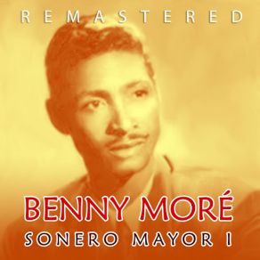 Download track Mi Corazón Lloró (Remastered) Benny Moré