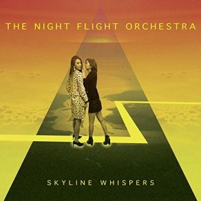 Download track Skyline Whispers The Night Flight Orchestra