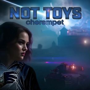 Download track Not Toys (Instrumental) Cherempet