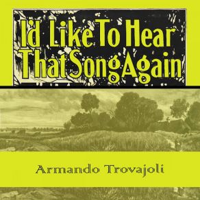 Download track You've Go Something Armando Trovajoli