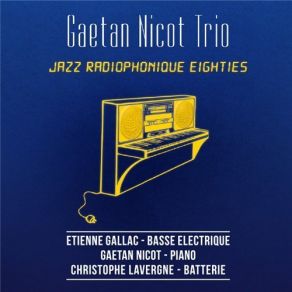 Download track Sunday Bloody Sunday Gaetan Nicot Trio