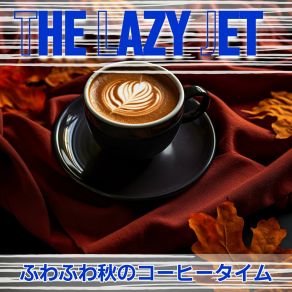 Download track Rustic Cafe Dreams The Lazy Jet