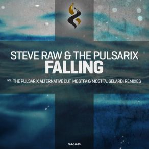 Download track Falling (The Pulsarix Alternative Cut) The Pulsarix, Steve Raw