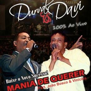 Download track Mania De Querer João Bosco E Vinicius, Durval E Davi