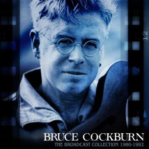 Download track Radium Rain (Live 1989) Bruce Cockburn