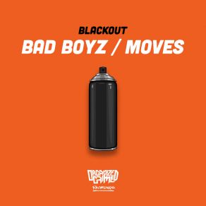 Download track Bad Boyz The Blackout