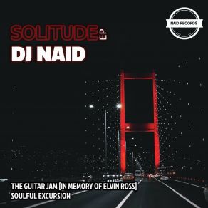 Download track The Guitar Jam (In Memory Of Elvin Ross) DJ Naid