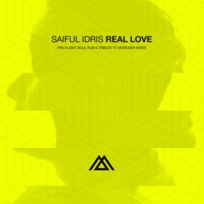 Download track Real Love (Pre-Flight Soul Rub) Saiful Idris