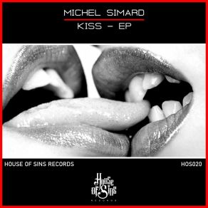 Download track Kiss (Bunker Paradise Remix) Michel SimardBunker Paradise