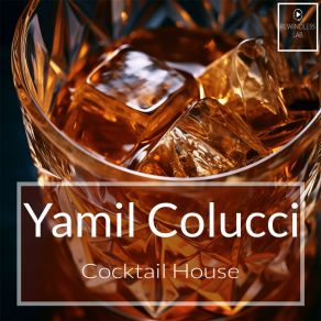 Download track Cocktail House Yamil Colucci