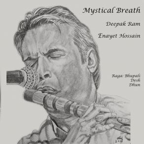 Download track Raga Desh (Aalap, Gat In Rupak & Teental) Deepak Ram, Enayet Hossain